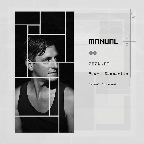  Pedro Sanmartin - Manual Movement 153 (2026-03-17) 