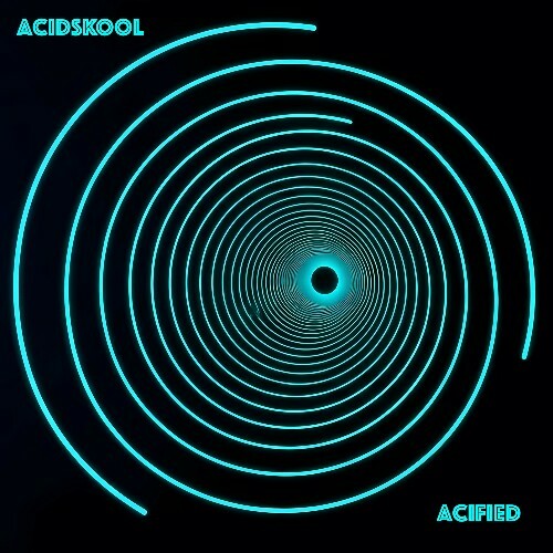 Acidskool — Acified (2026)