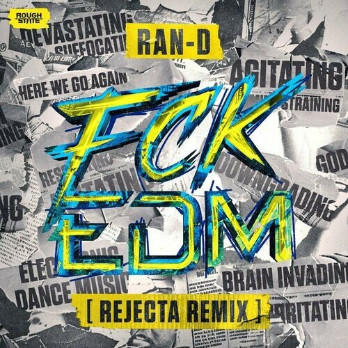 Ran-D - FCK EDM (Rejecta Remix) (2024)