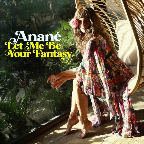  Anane - Let Me Be Your Fantasy (Remixes) (2025) 