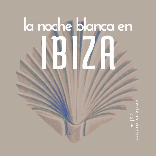  La Noche Blanca En Ibiza, Vol. 4 (2025) 