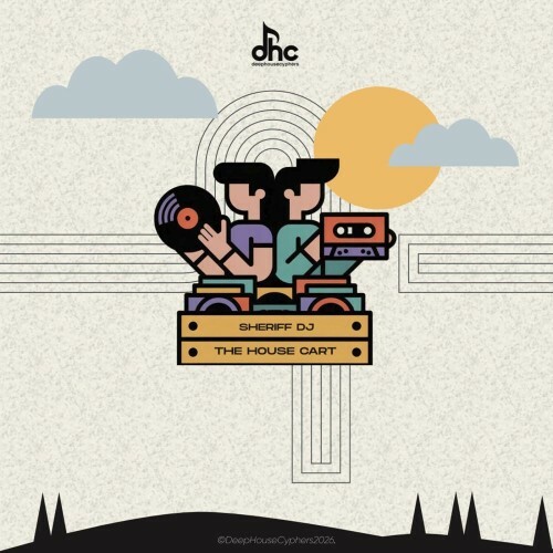 Sheriff DJ — The House Cart (Deluxe) (2026)