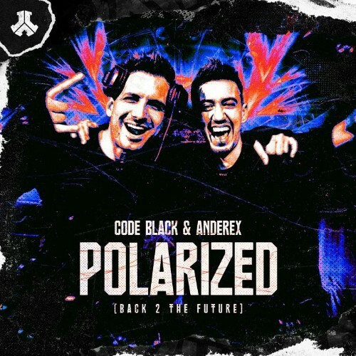  Code Black & Anderex - Polarized (Back 2 The Future) (2024) 