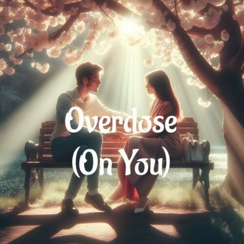  Bluebatti - Overdose (On You) (2024) 