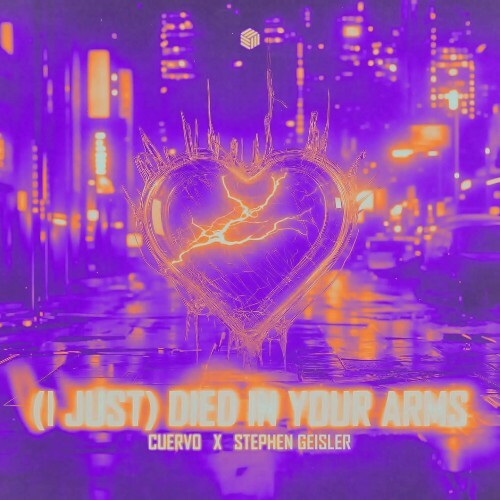  Cuervo x Stephen Geisler - (I Just) Died In Your Arms (2024) 