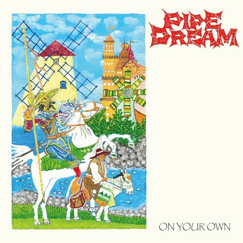  Pipe Dream - On Your Own (2025) 