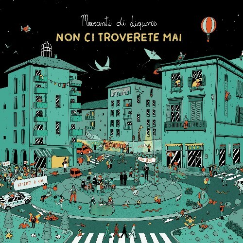  Mercanti Di Liquore - Non Ci Troverete Mai (2025) 
