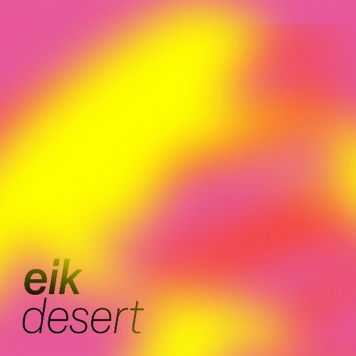  Eik - Desert (2025) 