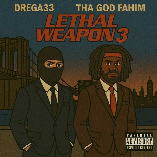  Tha God Fahim, Drega33 - Lethal Weapon 3 (2025) 