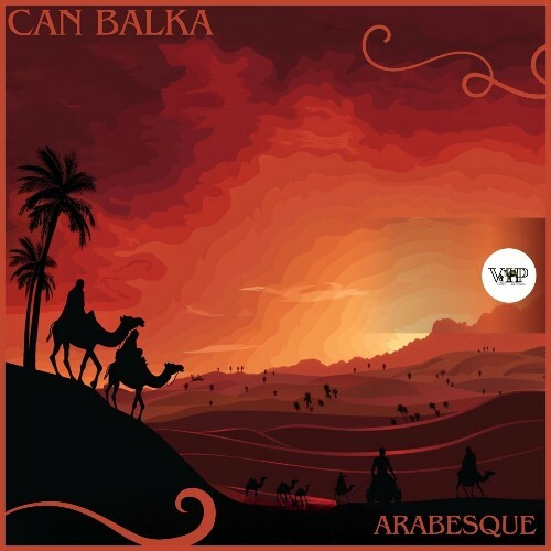 MP3:  Can Balka - Arabesque (2024) Онлайн