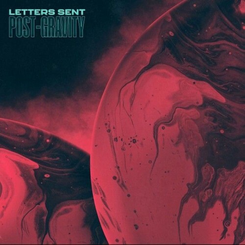 Letters Sent - Post-Gravity (2025) 