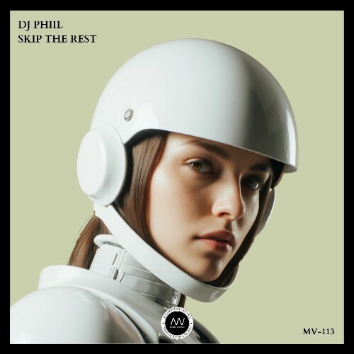 DJ Phiil - Skip The Rest (2025) DJ Phiil - Skip The Rest (2025)