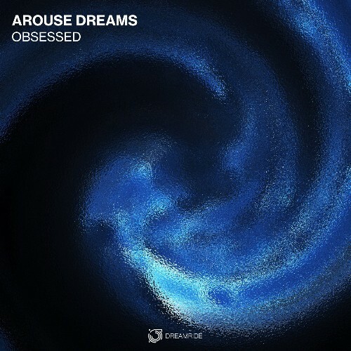  Arouse Dreams - Obsessed (2025) 