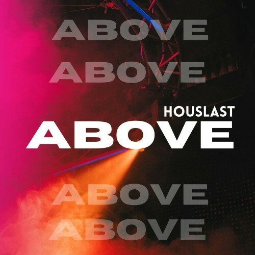  Houslast - Above (2024) 