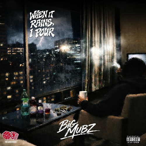 Big Mubz — When It Rains I Pour (2026)