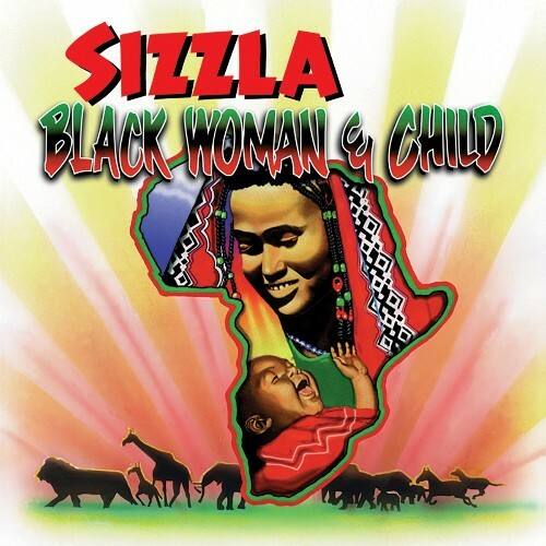 Sizzla - Black Woman & Child (2024)