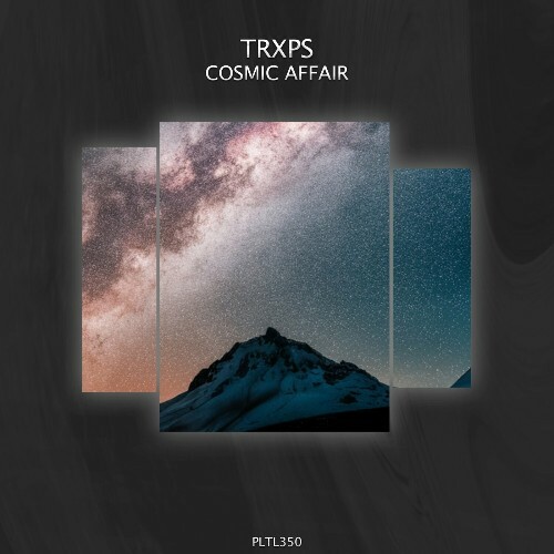 Trxps - Cosmic Affair (2024)