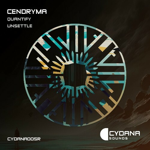  Cendryma - Quantify / Unsettle (2024) 