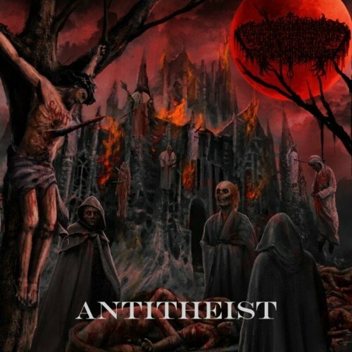  xCelestialx - Antitheist: End Through Hatred (2023) 
