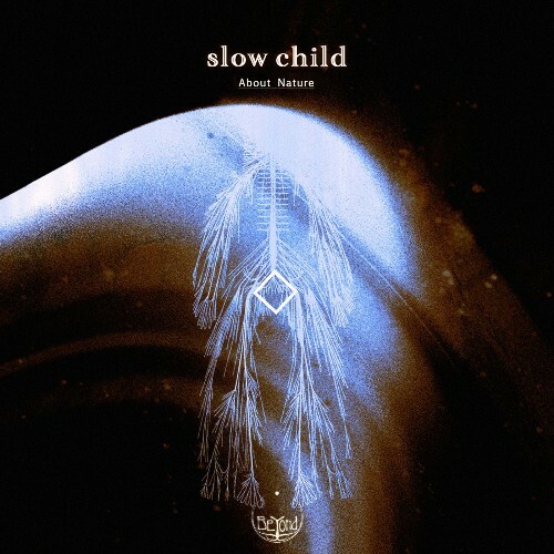  Slow Child - About Nature (2026) 