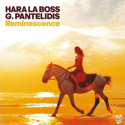 Hara La Boss x Gpantelidis - Reminiscence (2023) MP3