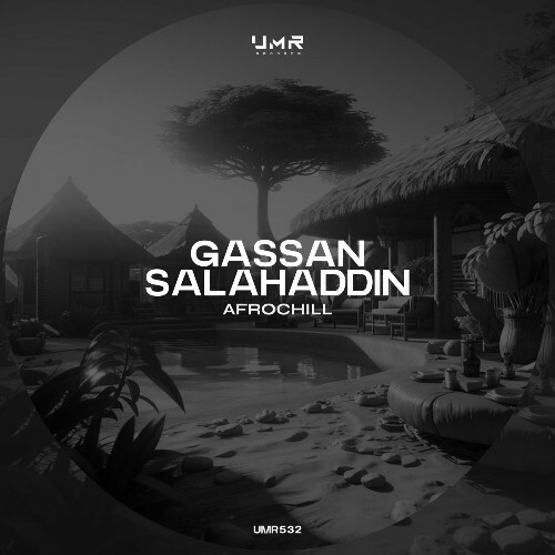  Gassan & Salahaddin - Afrochill (2024) 