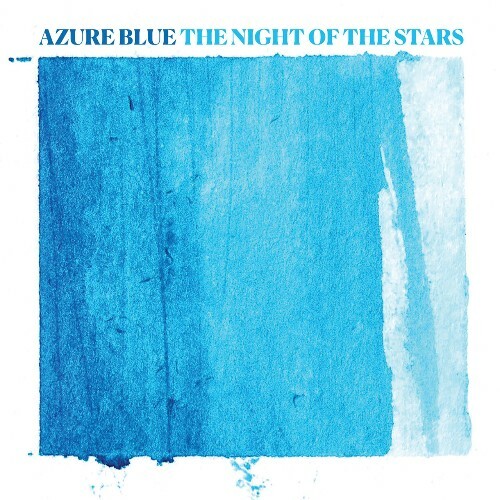  Azure Blue - The Night Of The Stars (2024) 