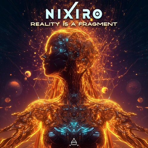 Nixiro — Reality Is A Fragment (2026)