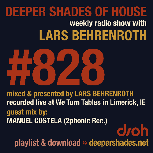  Lars Behrenroth & Manuel Costela - Deeper Shades Of House 828 (2023-07-23) 