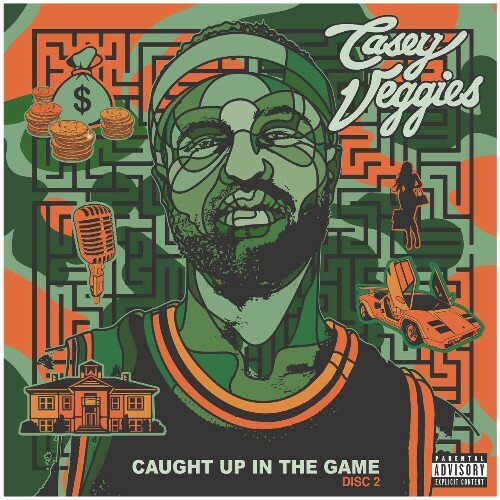 Casey Veggies - Caught Up In The Game Disc 2 (2025) Casey Veggies - Caught Up In The Game Disc 2 (2025)