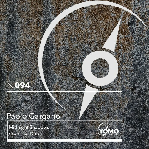  Pablo Gargano - Midnight Shadows / Over the Dub (2026) 