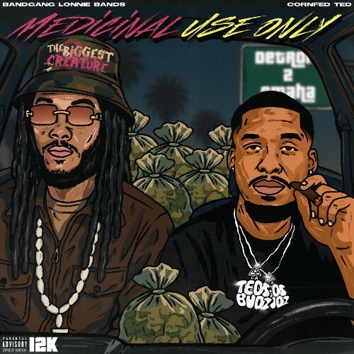  Band Gang Lonnie Bands, Cornfed Ted, RXK Nephew - Medicinal Use Only (2026) 