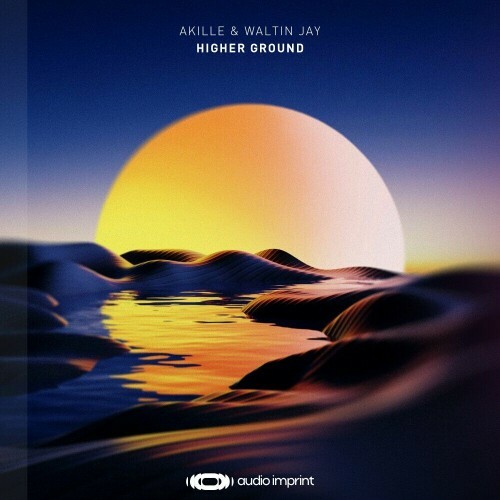 MP3:  Akille and Waltin Jay - Higher Ground (2024) Онлайн