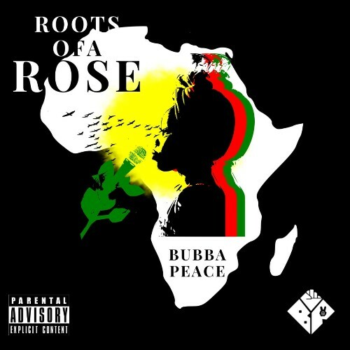  Bubba Peace - Roots Of A Rose (2025) 