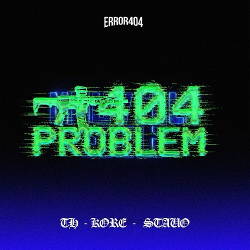  TH x Stavo x Kore - 404 Problem (2026) 