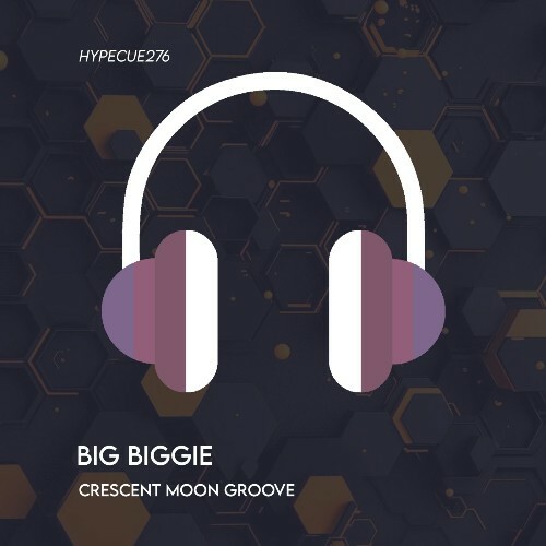 Big Biggie - Crescent Moon Groove (2025) Big Biggie - Crescent Moon Groove (2025)