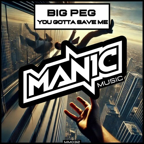  Big Peg - You gotta save me (2025) 