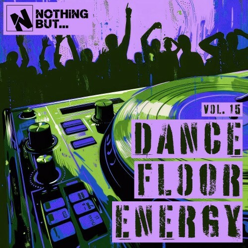  Nothing But... Dancefloor Energy, Vol. 15 (2026) 