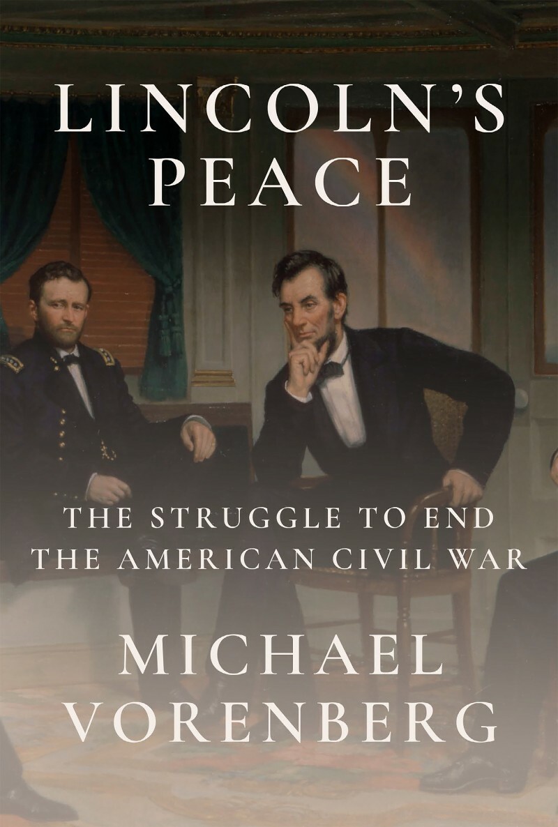Lincoln’s Peace T (Michael Vorenberg) Lincoln’s Peace T (Michael Vorenberg)