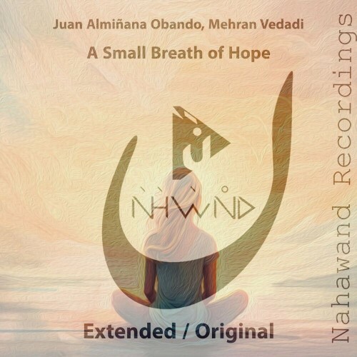  Juan Alminana Obando and Mehran Vedadi - A Small Breath of Hope (2024) 