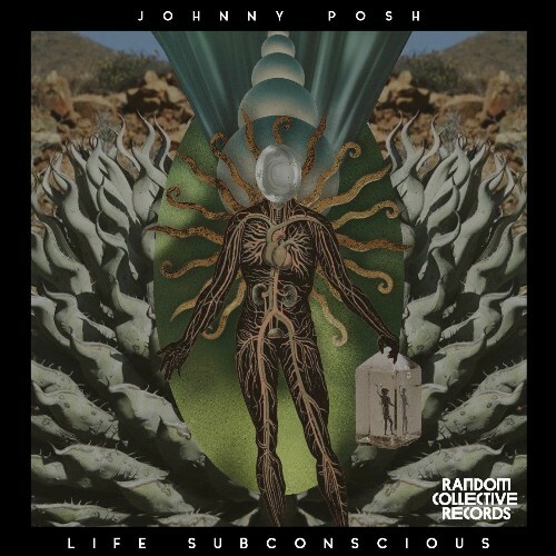  Johnny Posh - Life Subconscious (2025) 
