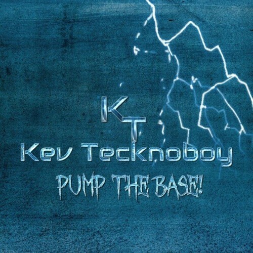 Kev Tecknoboy — Pump the Base! (2024)