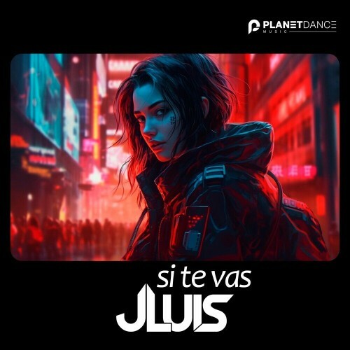  JLUIS - Si Te Vas (2024) 