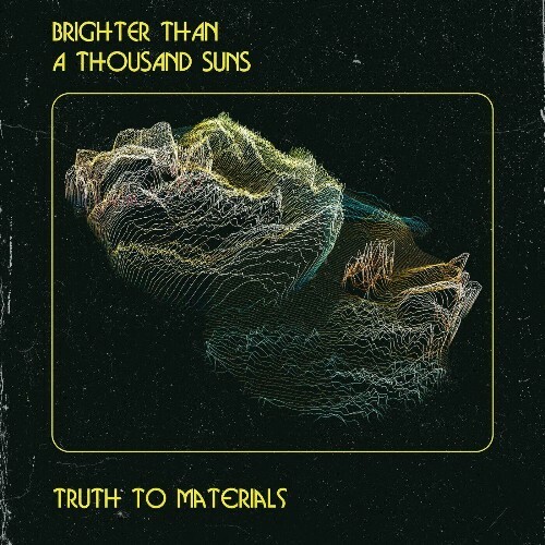  Brighter Than a Thousand Suns - Truth to Materials (2024) 