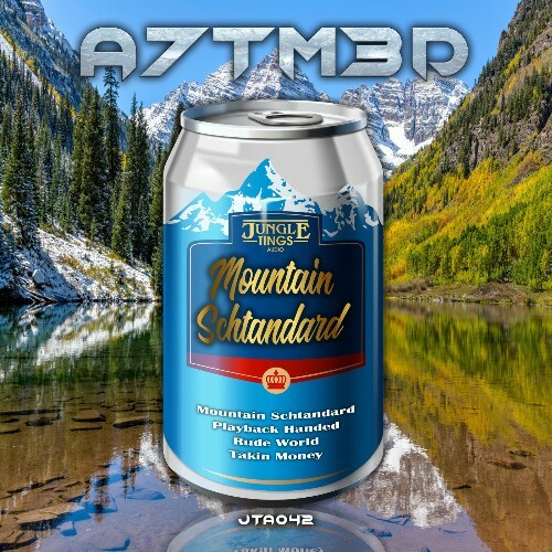  A7tm3D - Mountain Schtandard (2025) 