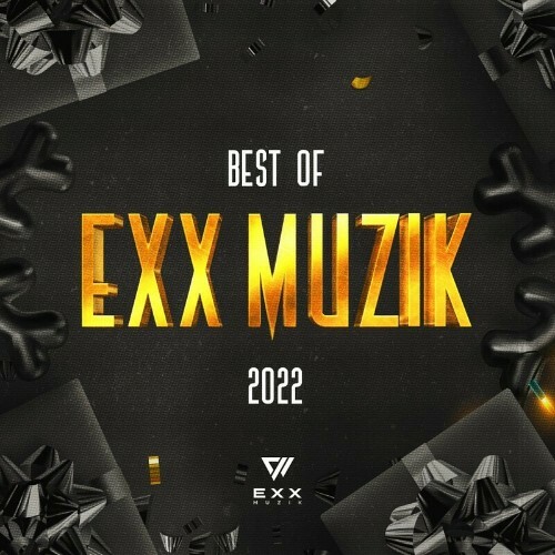 Best Of Exx Muzik 2022 (2022) MP3