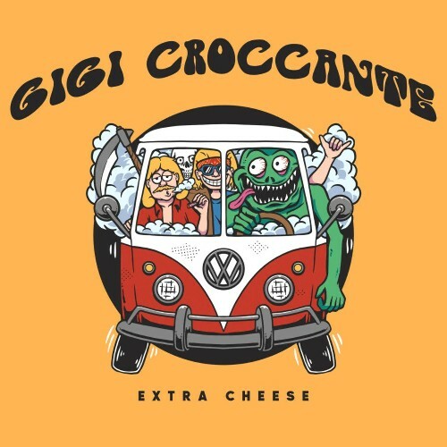 MP3:  Gigi Croccante - Extra Cheese (2024) Онлайн