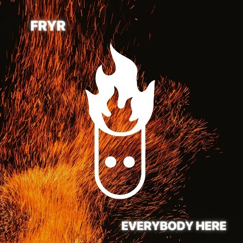  FRYR - Everybody Here (2024) 