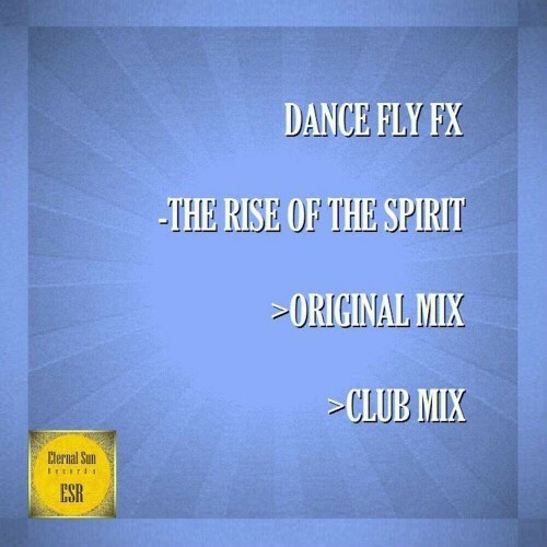  Dance Fly FX - The Rise Of The Spirit (2024) 
