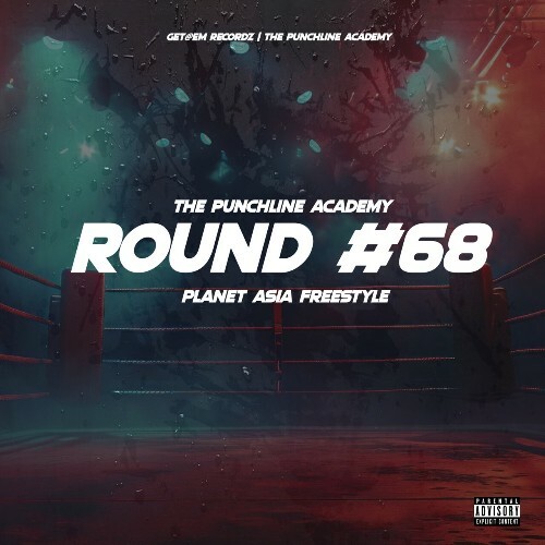  The Punchline Academy - Round #68 Planet Asia Freestyle II (2026) 